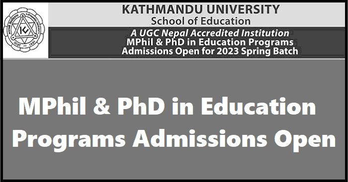 MPhil and PhD in Education Programs Admissions Open for 2023 Spring Batch at KU School of Education